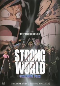 One Piece Film: Strong World Episode 0